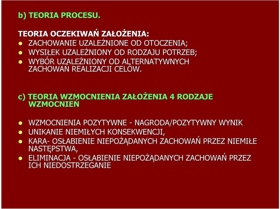UZALEŻNIONY OD ALTERNATYWNYCH ZACHOWAŃ REALIZACJI CELÓW.