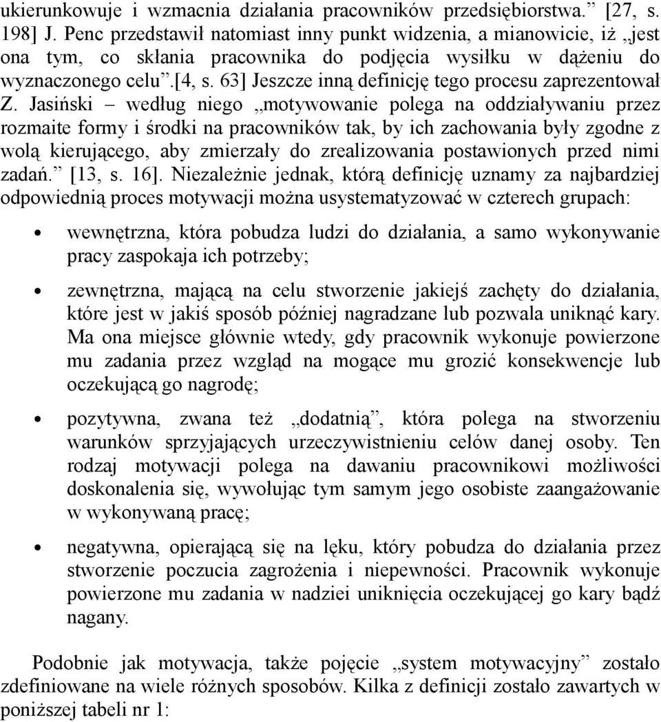 63] Jeszcze inną definicję tego procesu zaprezentował Z.