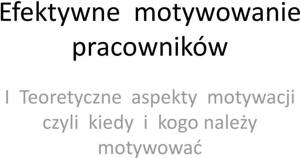 aspekty motywacji czyli