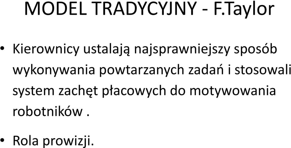 sposób wykonywania powtarzanych zadań i