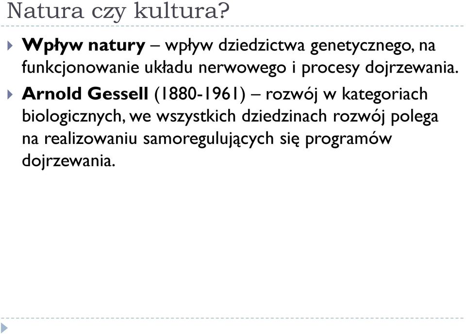 nerwowego i procesy dojrzewania.