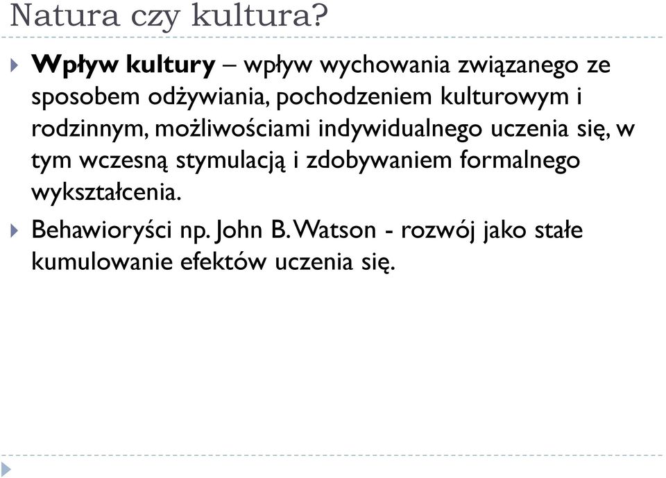 kulturowym i rodzinnym, możliwościami indywidualnego uczenia się, w tym