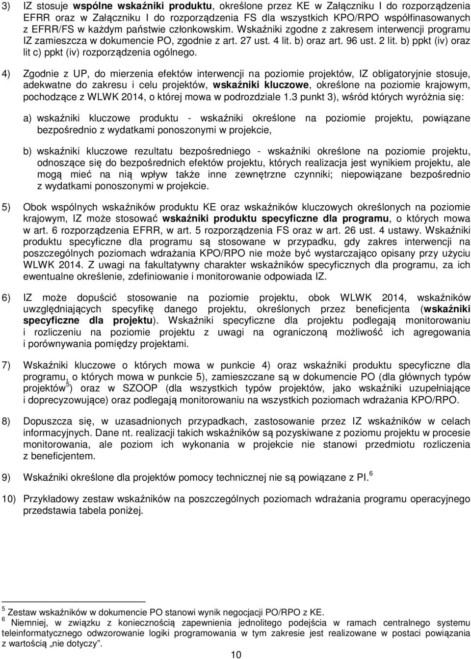 b) ppkt (iv) oraz lit c) ppkt (iv) rozporządzenia ogólnego.