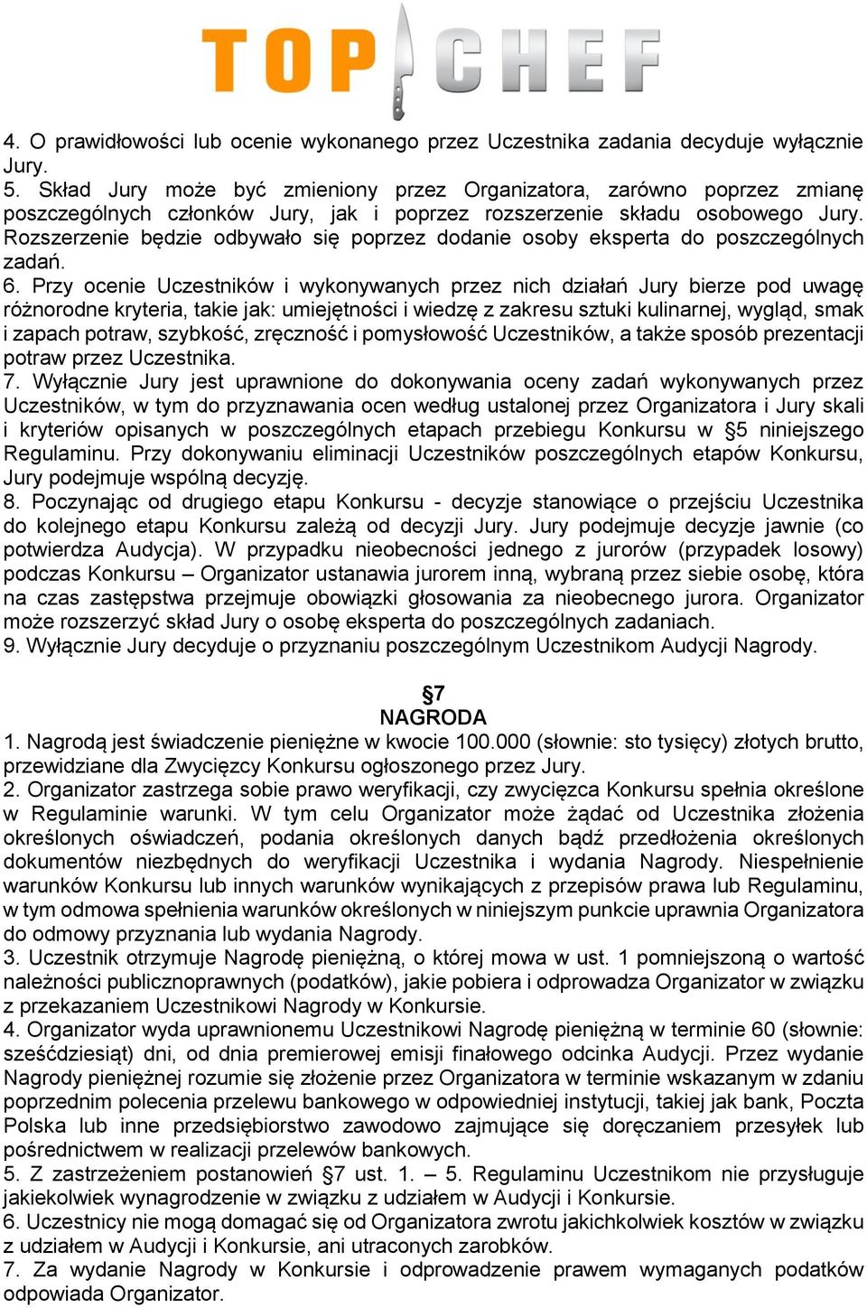 Rozszerzenie będzie odbywało się poprzez dodanie osoby eksperta do poszczególnych zadań. 6.