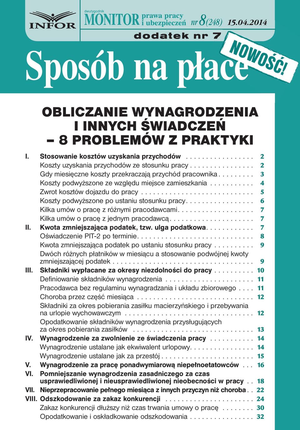 stosunku.pracy.... 6. Kilka.umów.o.pracę.z.różnymi.pracodawcami.... 7. Kilka.umów.o.pracę.z.jednym.pracodawcą.... 7 II. Kwota zmniejszająca podatek, tzw. ulga podatkowa.... 7. Oświadczenie.PIT-2.po.terminie.