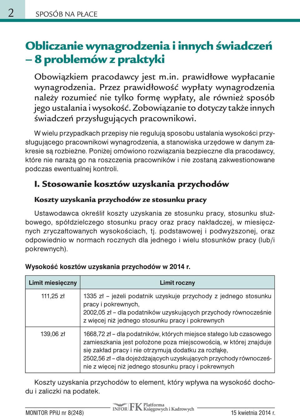 Zobowiązanie to dotyczy także innych świadczeń przysługujących pracownikowi.