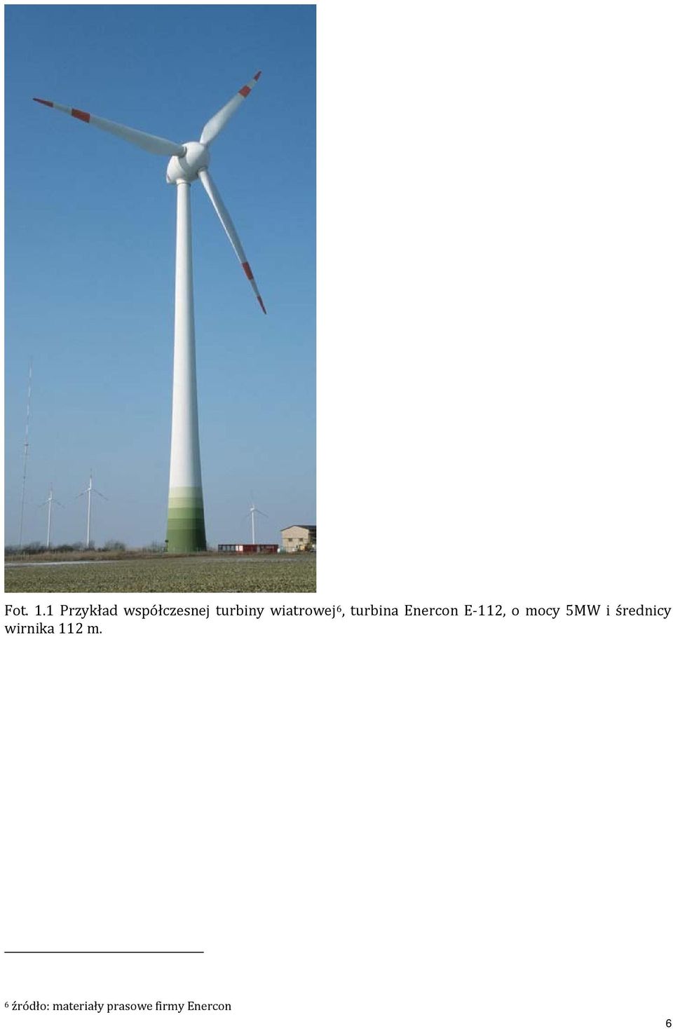 wiatrowej 6, turbina Enercon E 112, o