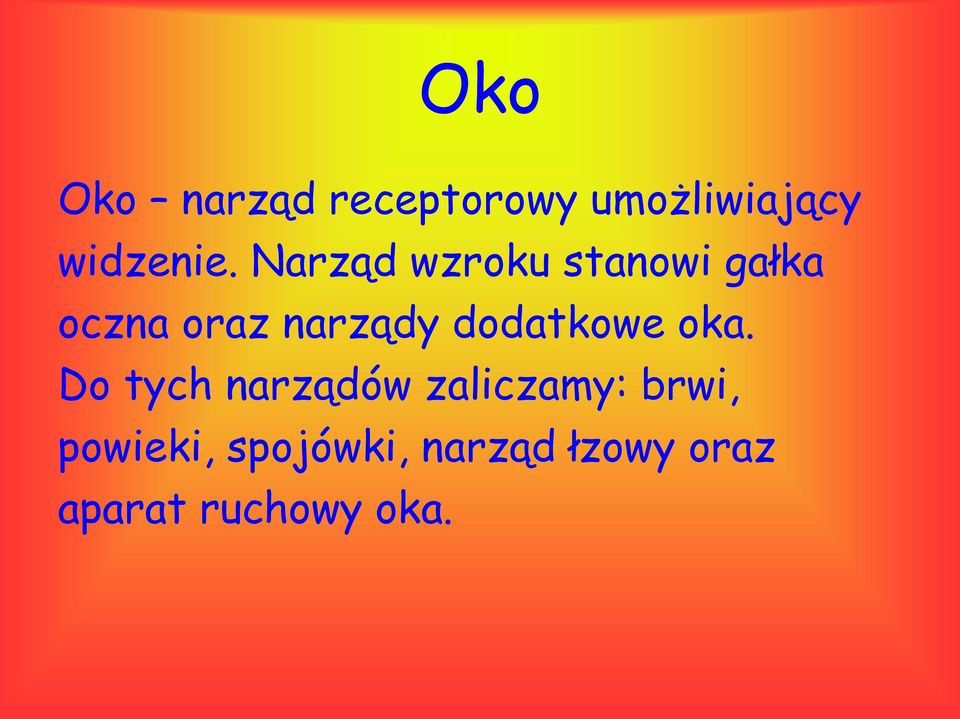 dodatkowe oka.