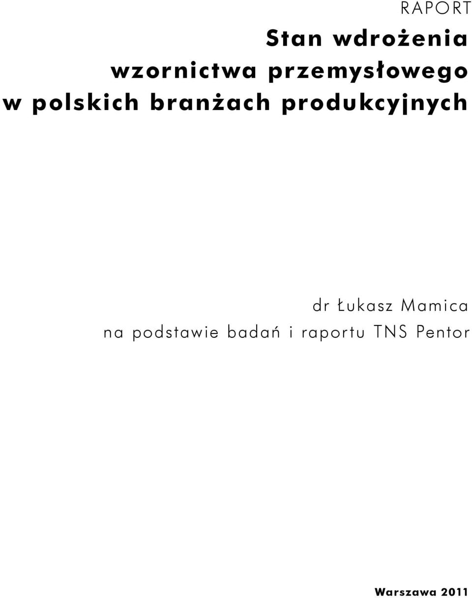 produkcyjnych dr Łukasz Mamica na
