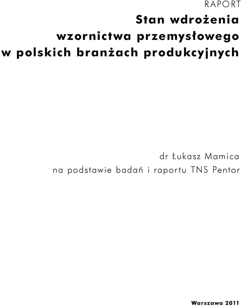 produkcyjnych dr Łukasz Mamica na