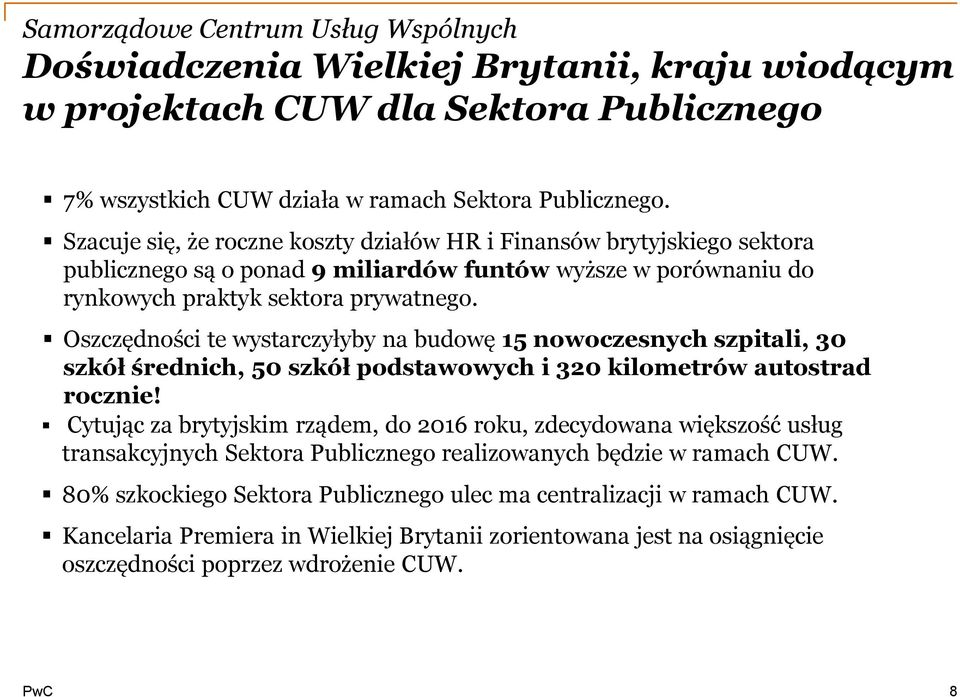 Oszczędności te wystarczyłyby na budowę 15 nowoczesnych szpitali, 30 szkół średnich, 50 szkół podstawowych i 320 kilometrów autostrad rocznie!