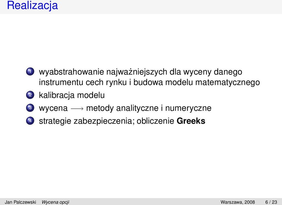 modelu 3 wycena metody analityczne i numeryczne 4 strategie