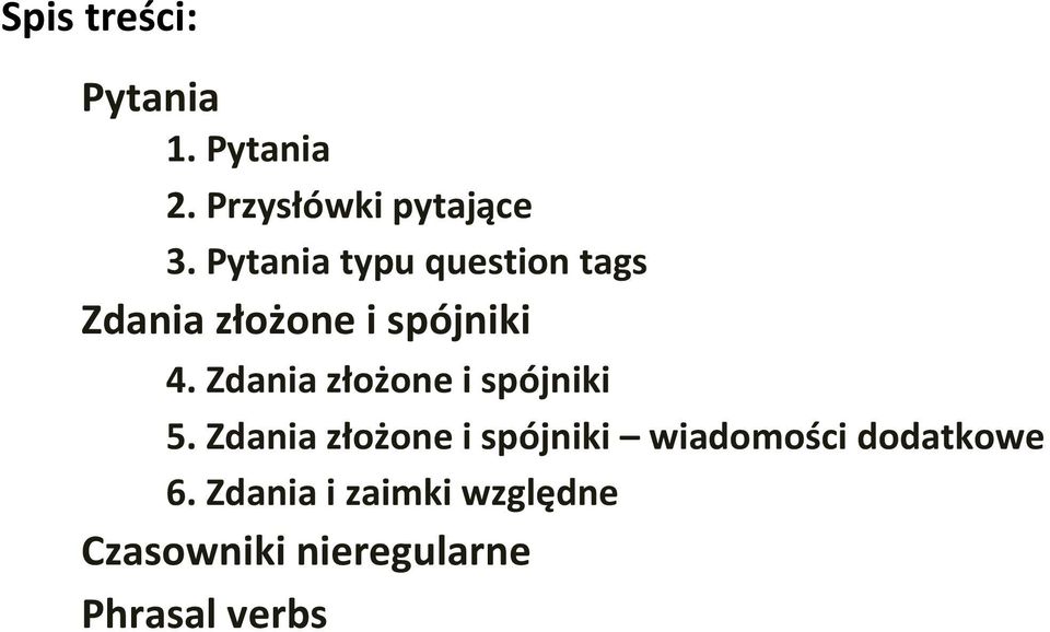 Zdania złożone i spójniki 5.