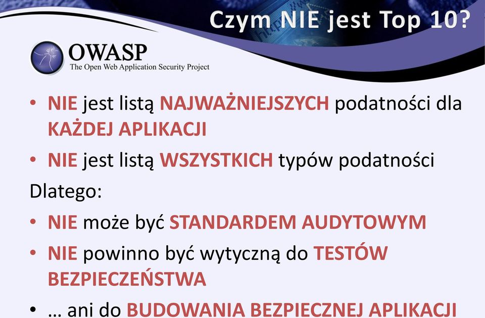 Dlatego: NIE może być STANDARDEM AUDYTOWYM NIE powinno być