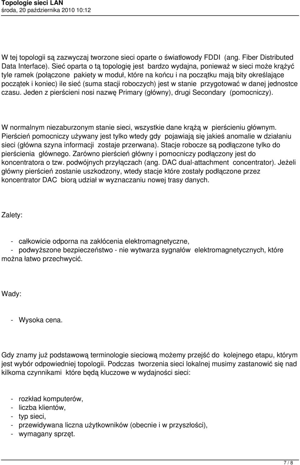 (suma stacji roboczych) jest w stanie przygotować w danej jednostce czasu. Jeden z pierścieni nosi nazwę Primary (główny), drugi Secondary (pomocniczy).