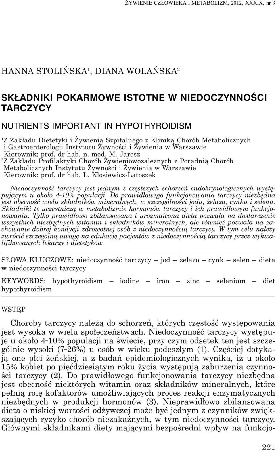 tabolicznych i Gastroenterologii Instytutu Żywności i Żywienia w Warszawie Kierownik: prof. dr hab. n. med. M.