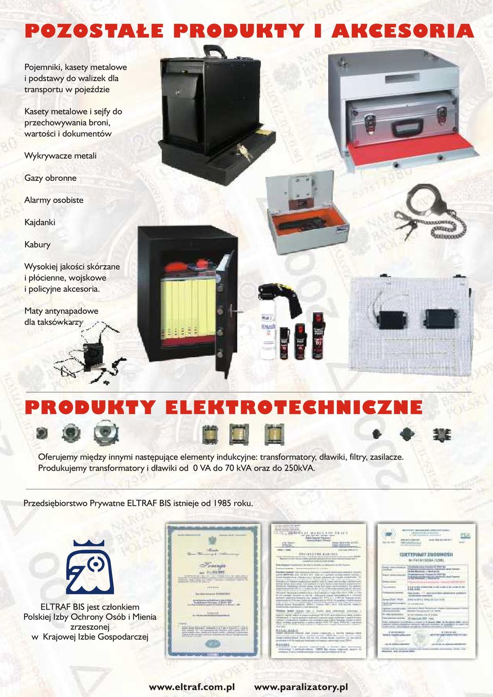 Maty antynapadwe dla taksówkarzy PRODUKTY ELEKTROTECHNICZNE Oferujemy miêdzy innymi nastêpuj¹ce elementy indukcyjne: transfrmatry, d³awiki, filtry, zasilacze.