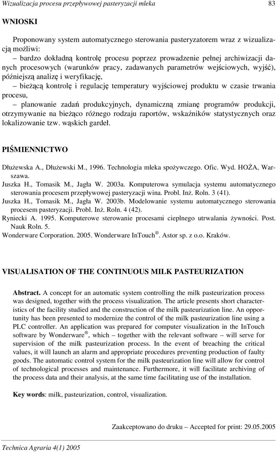 czasie trwania procesu, planowanie zada produkcyjnych, dynamiczn zmian programów produkcji, otrzymywanie na bieco rónego rodzaju raportów, wskaników statystycznych oraz lokalizowanie tzw.