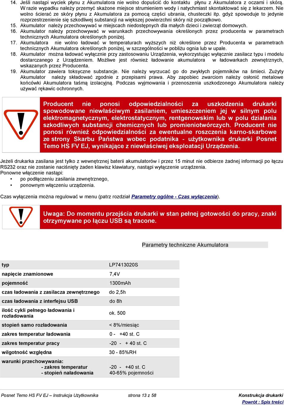 gdyż spowoduje to jedynie rozprzestrzenienie się szkodliwej substancji na większej powierzchni skóry niż początkowo. 15.