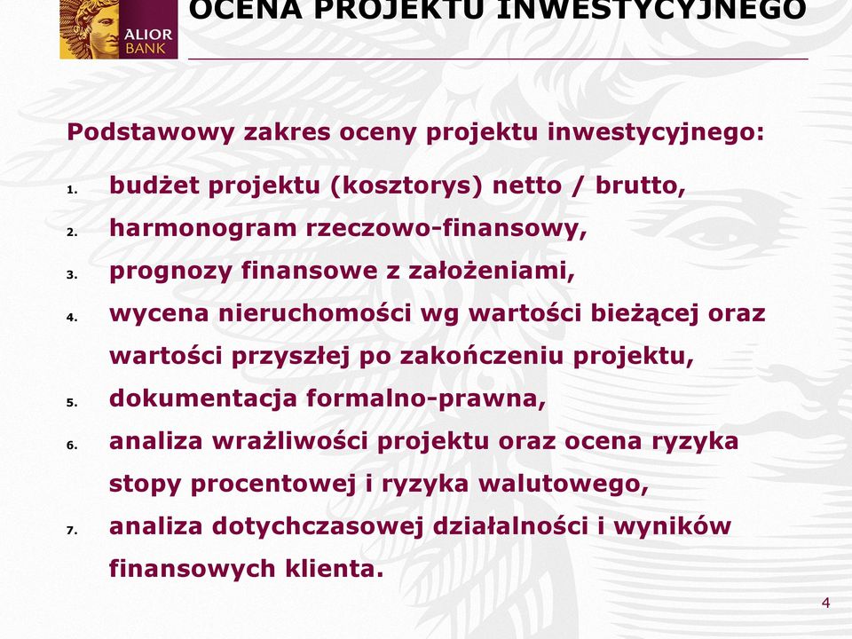 wycena nieruchomości wg wartości bieżącej oraz wartości przyszłej po zakończeniu projektu, 5.