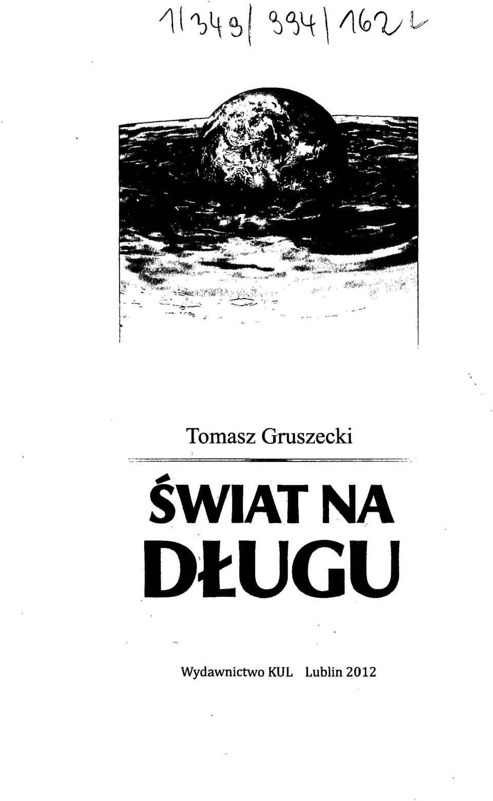 ŚWIAT NA DŁUGU