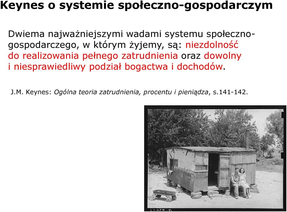 realizowania pełnego zatrudnienia oraz dowolny i niesprawiedliwy podział