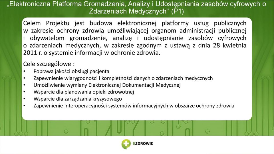 kwietnia 2011 r. o systemie informacji w ochronie zdrowia.