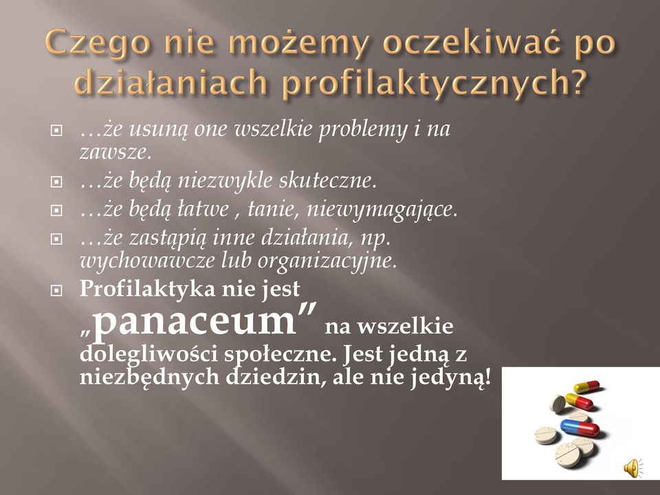 wychowawcze lub organizacyjne.
