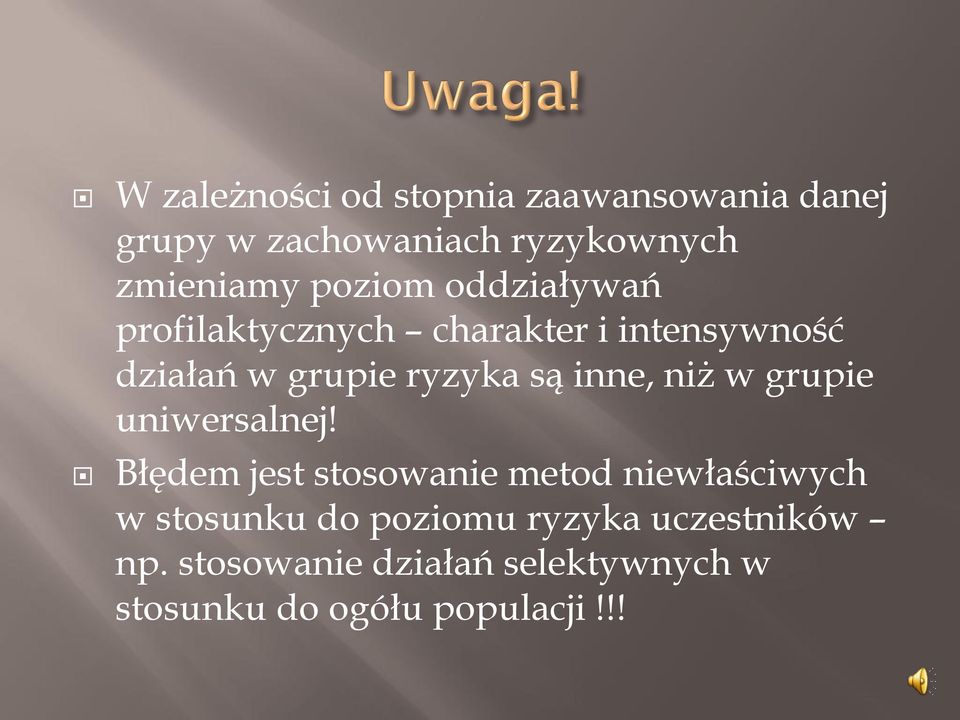 inne, niż w grupie uniwersalnej!