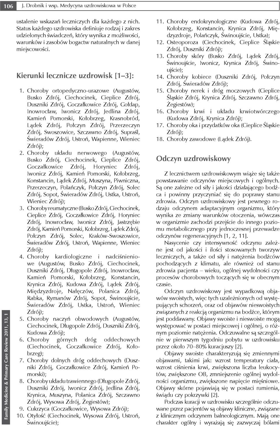 Kierunki lecznicze uzdrowisk [1 3]: 1.