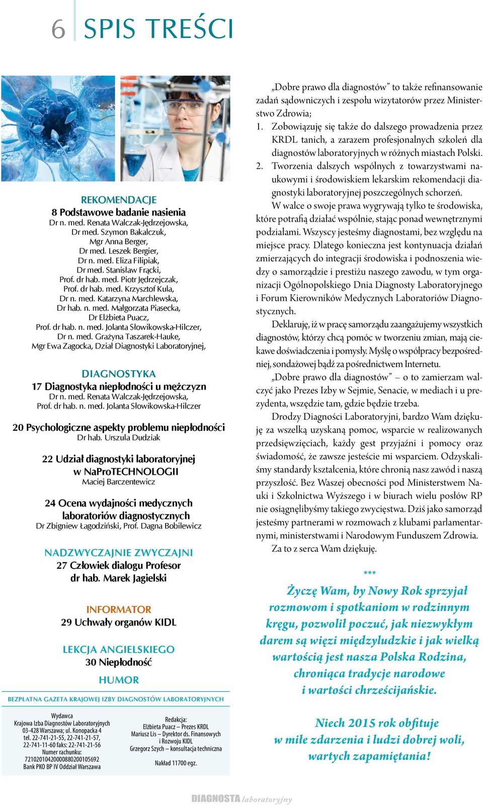 med. Grażyna Taszarek-Hauke, Mgr Ewa Zagocka, Dział Diagnostyki Laboratoryjnej, DIAGNOSTYKA 17 Diagnostyka niepłodności u mężczyzn Dr n. med.