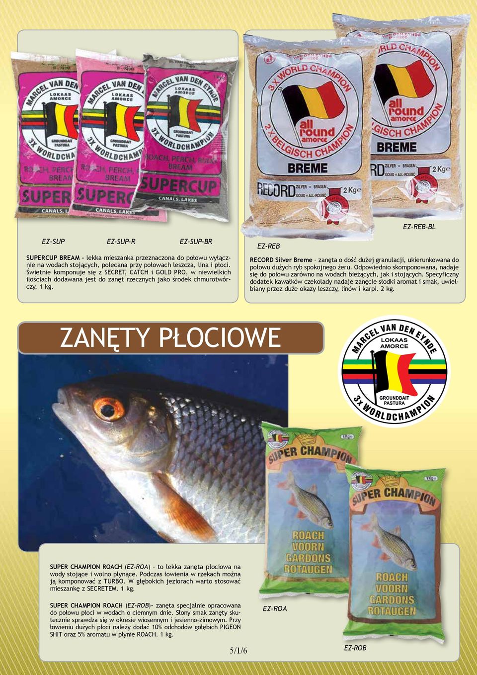 EZ-REB RECORD Silver Breme zanęta o dość dużej granulacji, ukierunkowana do połowu dużych ryb spokojnego żeru.
