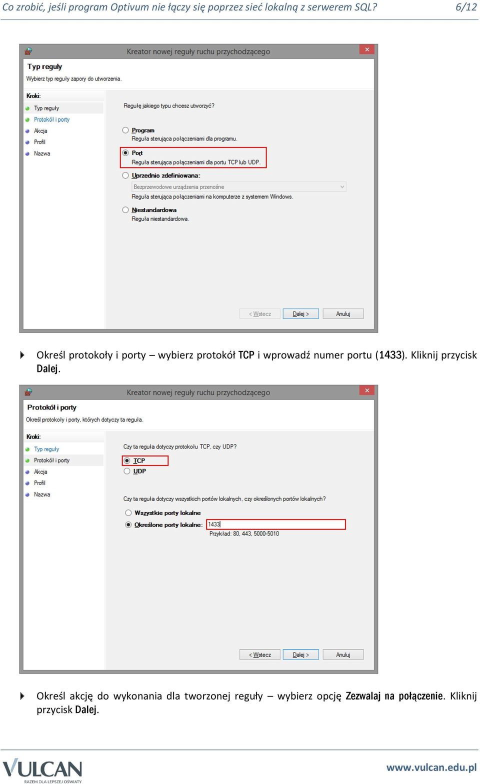 6/12 Określ protokoły i porty wybierz protokół TCP i wprowadź numer portu