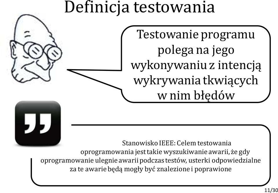 oprogramowania jest takie wyszukiwanie awarii, że gdy oprogramowanie ulegnie