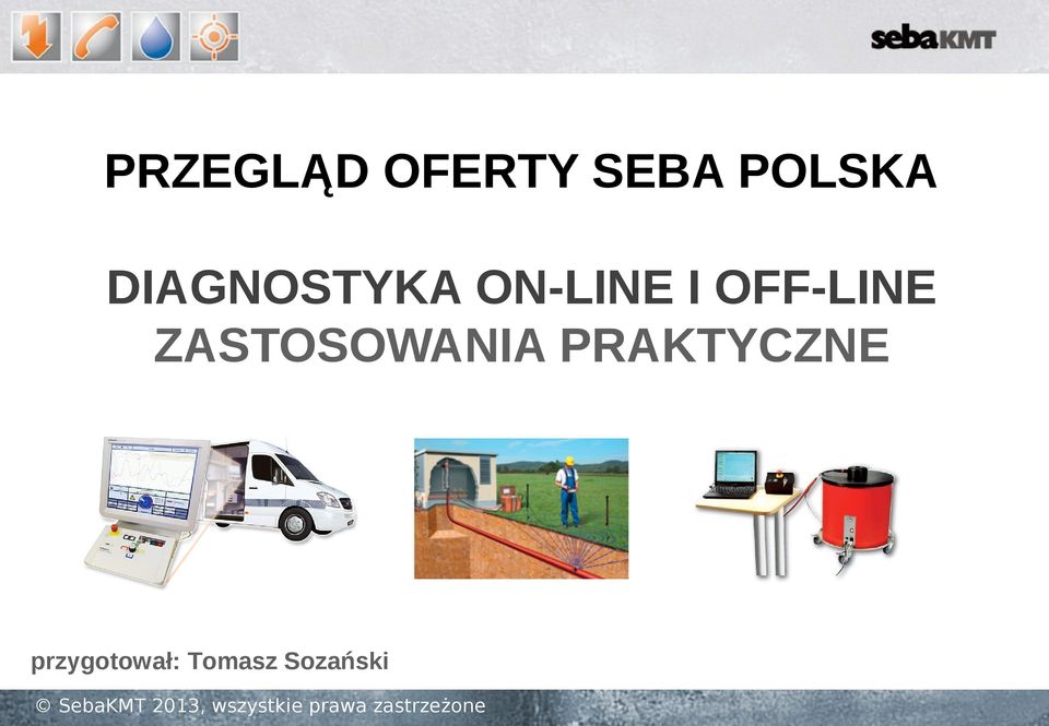 OFF-LINE ZASTOSOWANIA