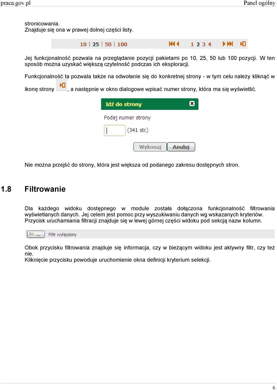 Funkcjonalność ta pozwala także na odwołanie się do konkretnej strony - w tym celu należy kliknąć w ikonę strony, a następnie w okno dialogowe wpisać numer strony, która ma się wyświetlić.