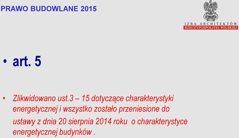 i wszystko zostało przeniesione do ustawy z