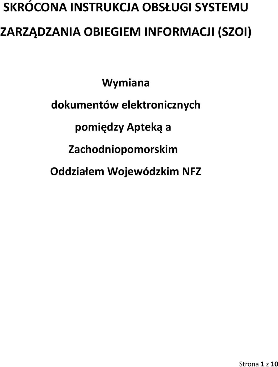 dokumentów elektronicznych pomiędzy Apteką a