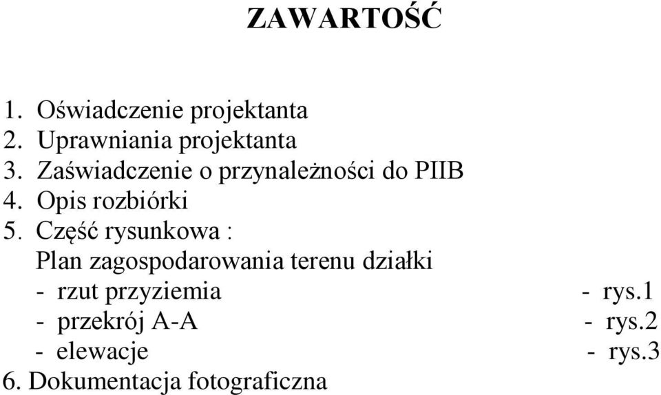 Część rysunkowa : Plan zagospodarowania terenu działki - rzut