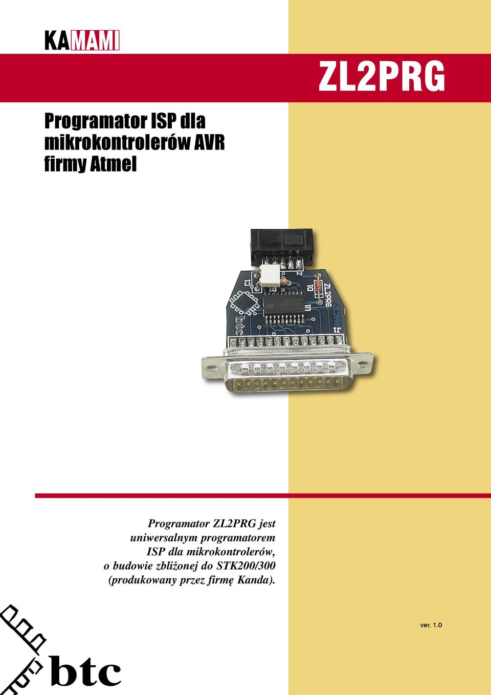 programatorem ISP dla mikrokontrolerów, o budowie