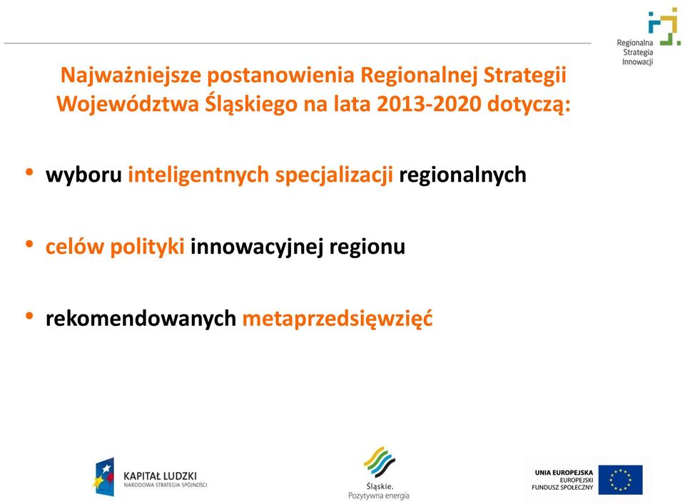 wyboru inteligentnych specjalizacji regionalnych celów