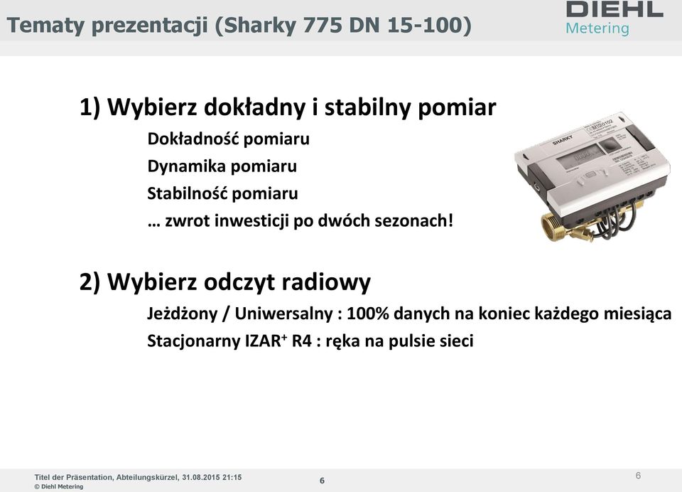 2) Wybierz odczyt radiowy Jeżdżony / Uniwersalny : 100% danych na koniec każdego miesiąca