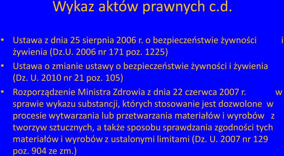 105) Rozporządzenie Ministra Zdrowia z dnia 22 czerwca 2007 r.