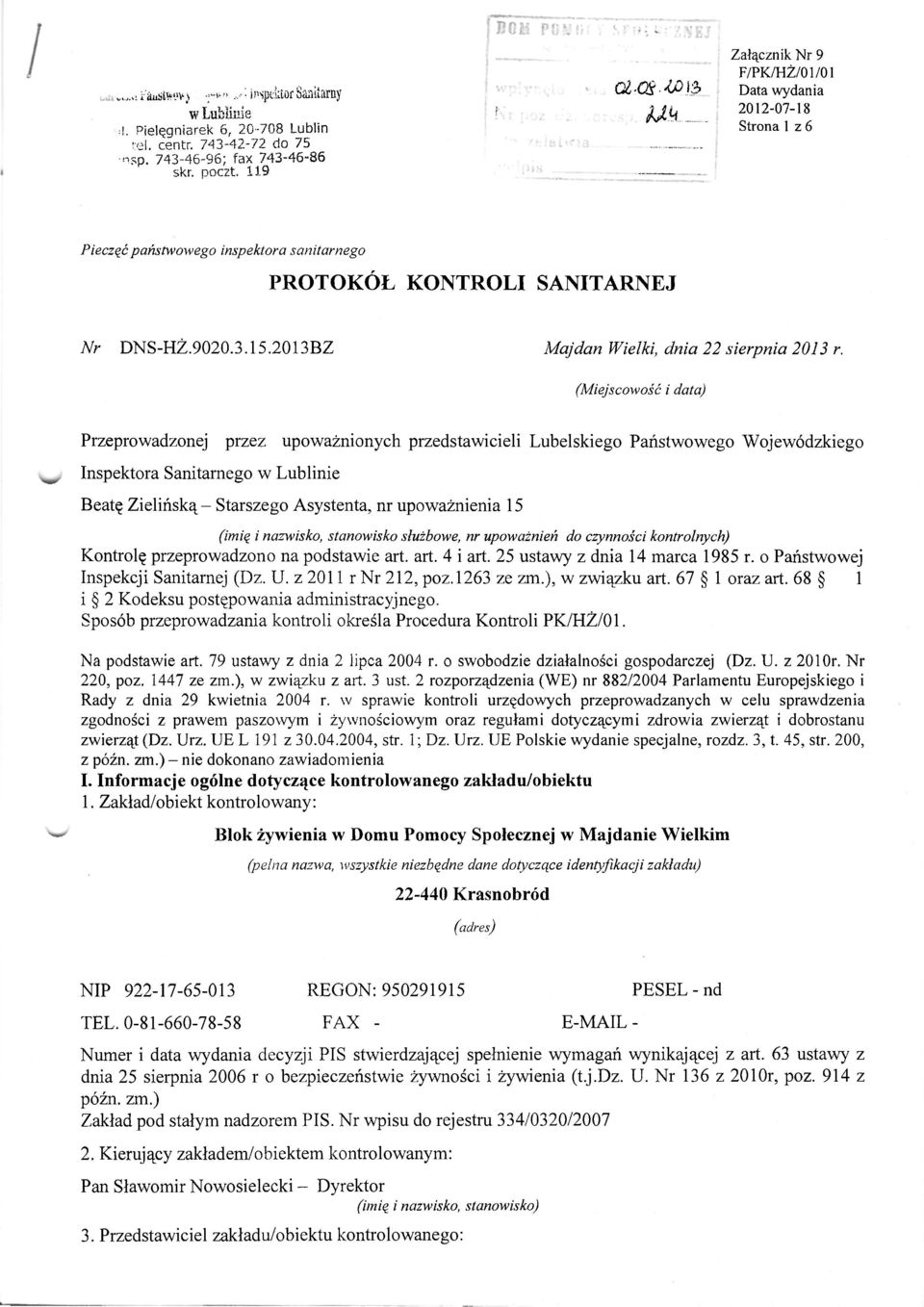 (Miejscowość i clata) Przeprowadzonej przez upoważnionych przedstawicieli Lubelskiego Państwowego Wojewódzkiego Inspektora Sanitarnego w Lublinie Beatę Zielińską - Starszego Asystenta, nr