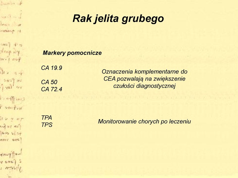 4 Oznaczenia komplementarne do CEA pozwalają