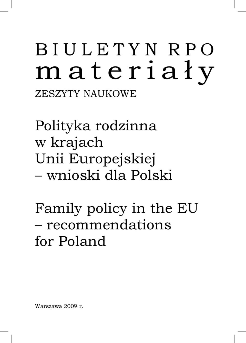 Unii Europejskiej wnioski dla Polski Family