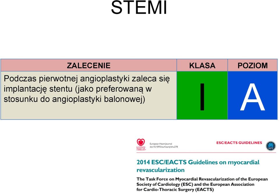 implantację stentu (jako preferowaną