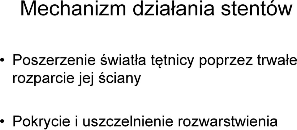 poprzez trwałe rozparcie jej