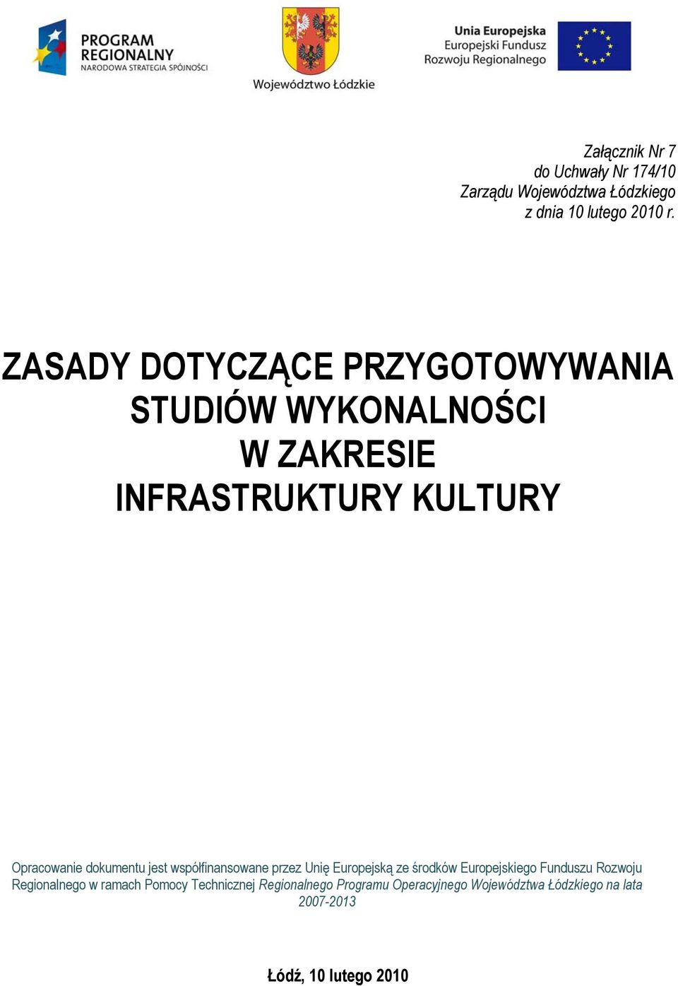 dokumentu jest współfinansowane przez Unię Europejską ze środków Europejskiego Funduszu Rozwoju