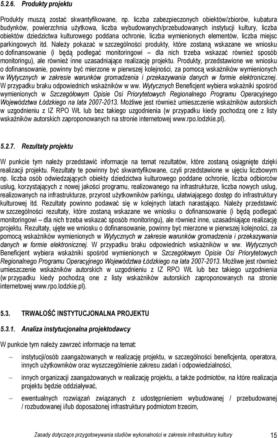 liczba wymienionych elementów, liczba miejsc parkingowych itd.